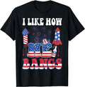 Funny 4th of July Shirts For Men, I Like How He Bangs Funny Couple 4Th Of July Firecracker T-Shirt Menswear Top Casual...