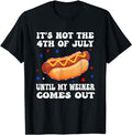 Funny 4th of July Shirts For Men, It's Not The 4th of July Until My Weiner Comes Out Graphic T-Shirt Menswear Top Casual...