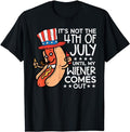 Funny 4th of July Shirts For Men, Not 4th July Until My Wiener Come Out Funny Hotdog T-Shirt Menswear Top Casual Cotton...
