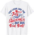 Funny 4th of July Shirts For Men, You Look Like 4th Of July Makes Me Want A Hot Dog Real Bad T-Shirt Top Casual Cotton...