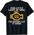 Funny Auto Mechanic Shirt, Check Engine Light Shine Funny Car Auto Mechanic Garage Men T-Shirt