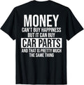 Funny Auto Mechanic T-Shirt, Can Buy Car Parts Funny Car Guy Mechanic Garage Gift T-Shirt