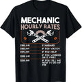 Funny Auto Mechanic T-Shirt, Car Mechanic Hourly Rate Auto Repairman Funny Labor Rates T-Shirt