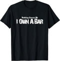 Funny Bar Shirts, Funny Bar Owner T-Shirt Nothing Scares Me Menswear Top