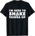 Funny Bar Shirts I'M Here Shake Things Up Bartender Tapster Bartending Menswear Top Funny Shirts Night Out Casual Classic T-Shirts, Hoodie, Sweatshirt