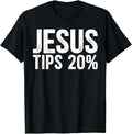 Funny Bar Shirts, Jesus Tips 20% Waiter Waitress Bartender Mixologist T-Shirt Menswear Top