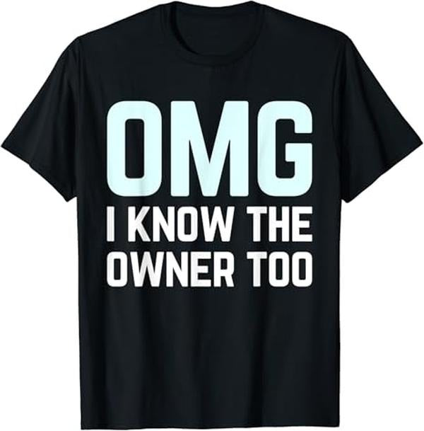Funny Bar Shirts, Omg I Know The Owner Too Club Bar Bartender Barmaid T-Shirt Menswear Top