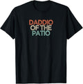 Funny Best Friend Shirts, Gift For Best Friend, Funny Best Friend Gift Daddio Of The Patio T-Shirt Menswear Top Casual...