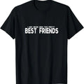 Funny Best Friend Shirts, Gift For Best Friend, Funny Meme Two Pretty Best Friends T-Shirt Menswear Top Casual Classic...