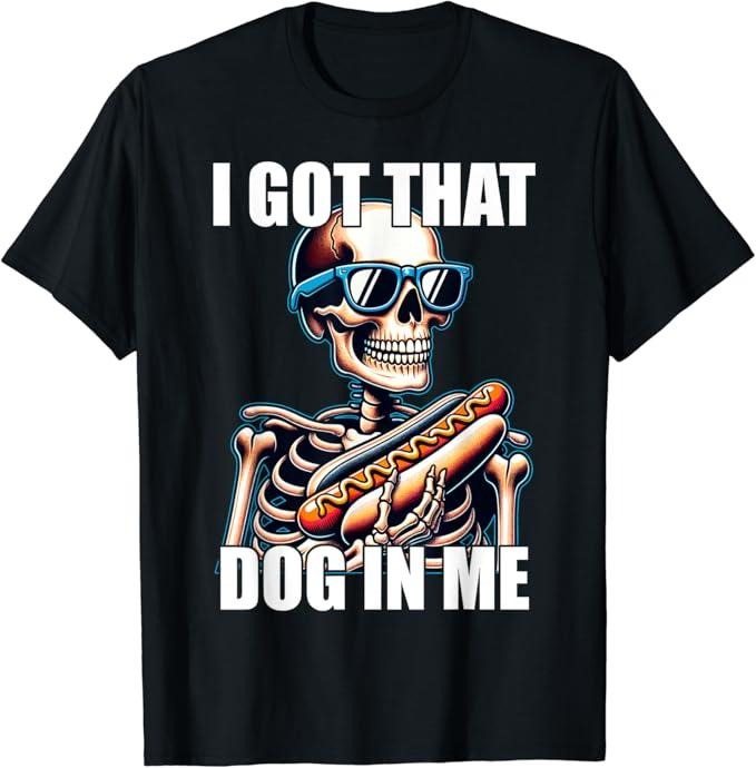 Funny Best Friend Shirts, Gift For Best Friend, I Got That Dog in Me Xray Meme Funny Men Women Friend T-Shirt Menswear...