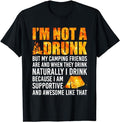 Funny Best Friend Shirts Best Friend I'M Not Drunk But My Camping Friends Are Funny Saying Menswear Top Casual Classic T-Shirts, Hoodie, Sweatshirt