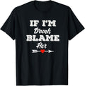 Funny Best Friend Shirts, Gift For Best Friend, If I'm Drunk Blame Her Funny Group Couples Drinking Friends T-Shirt...