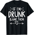 Funny Best Friend Shirts, Gift For Best Friend, If I'm Drunk Blame Them Funny Matching Friend Family Party T-Shirt...