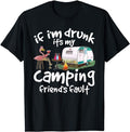 Funny Best Friend Shirts, Gift For Best Friend, If I'm Drunk It's My Camping Friend's Fault Funny Flamingo T-Shirt...