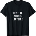 Funny Best Friend Shirts Best Friend 'S Too People Y Outside Funny Humor Friend Meme Menswear Top Casual Classic T-Shirts, Hoodie, Sweatshirt