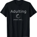 Funny Shirts Adulting 18th Funny College Student Menswear Top T-Shirts, Hoodie, Sweatshirt