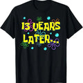 Funny Birthday Shirts, Bruh Thirteen 13 Years Later 13th Birthday Party Funny Meme T-Shirt