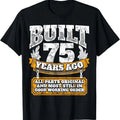 Funny Birthday Shirts, Funny 75th Birthday Shirt B-Day Gift Saying Age 75 Year Joke T-Shirt