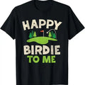 Funny Birthday Shirts, Funny Golf Birthday Happy Birdie Golfer T-Shirt - Menswear Top Hoodie, Sweatshirt | GrindPrints.com