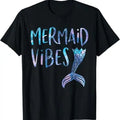 Funny Birthday Shirts, Mermaid Vibes Cute Funny Mermaid Tail Birthday Party T-Shirt