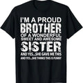 Funny Brother Shirt, Gift for Brother From Awesome Sister Birthday Xmas T-Shirt