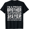 Funny Brother Shirt, Gift for Brother, Funny Birthday Gift for Brother From Awesome Sister Present T-Shirt