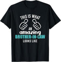 Funny Brother Law Shirts Brother Amazing Brother Law Like Sister Law Menswear Top T-Shirts, Hoodie, Sweatshirt