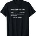 Funny Brother in Law Shirts, Gift For Brother, Brother In Law Gifts Birthday Christmas Gifts T-Shirt