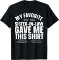 Funny Brother in Law Shirts, Gift For Brother, Brother-in-Law Design From Sister In Law Men Brother In Law T-Shirt