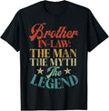 Funny Brother in Law Shirts, Gift For Brother, Brother in Law the Man the Myth the Legend Brother in Law T-Shirt