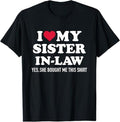 Funny Brother in Law Shirts, Gift For Brother, I Love My Sister-in-Law for Brother-in-Law T-Shirt- Menswear Top...