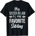 Funny Brother in Law Shirts, Gift For Brother, My Sister in Law Is My Favorite Sibling, Brother in law, T-Shirt- Menswear...