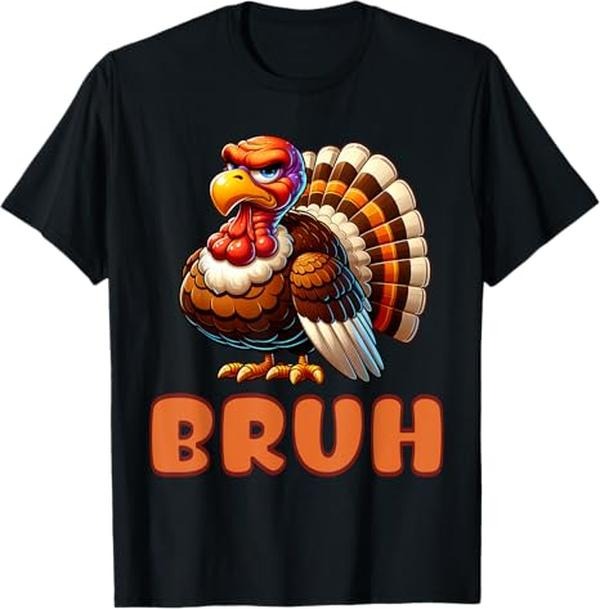 Funny Bruh Shirt, Funny Bruh Thanksgiving Meme Saying T-Shirt - Menswear Top Hoodie, Sweatshirt | GrindPrints.com