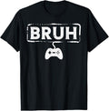 Funny Bruh Shirt, Gamer Bruh Video Game Funny Gaming  T-Shirt - Menswear Top Hoodie, Sweatshirt | GrindPrints.com