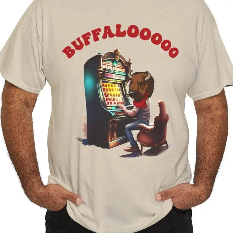 Funny Buffalo Slot Machine T Shirt, Hilarious Gambling Casino T-Shirt, Sarcastic Las Vegas Apparel, Clever Buffalooooo...