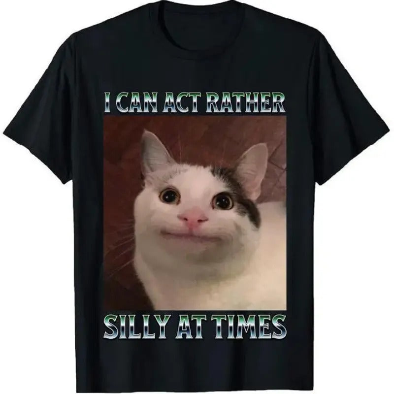 Funny Cat Graphic Tee, I Can Act Rather Silly at Times Shirt Hoodie, Sweatshirt | GrindPrints.com