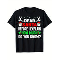Funny Christmas Adults Dear Santa I Can Explain T-Shirt, 100% Cotton, Halloween Thanksgiving Christmas Gift for Men Women...