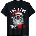 Funny Christmas Santa Claus I Do It For The Hos Cute Xmas T-Shirt made in usa Hoodie, Sweatshirt | GrindPrints.com