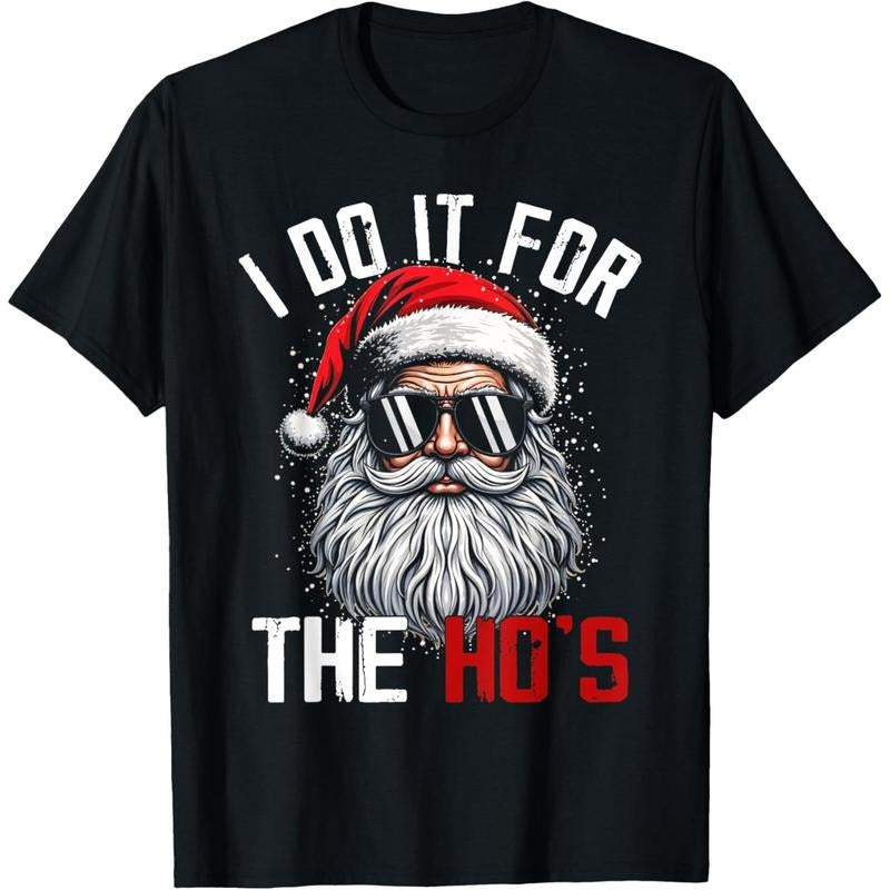 Funny Christmas Santa Claus I Do It For The Hos Cute Xmas T-Shirt made in usa Hoodie, Sweatshirt | GrindPrints.com
