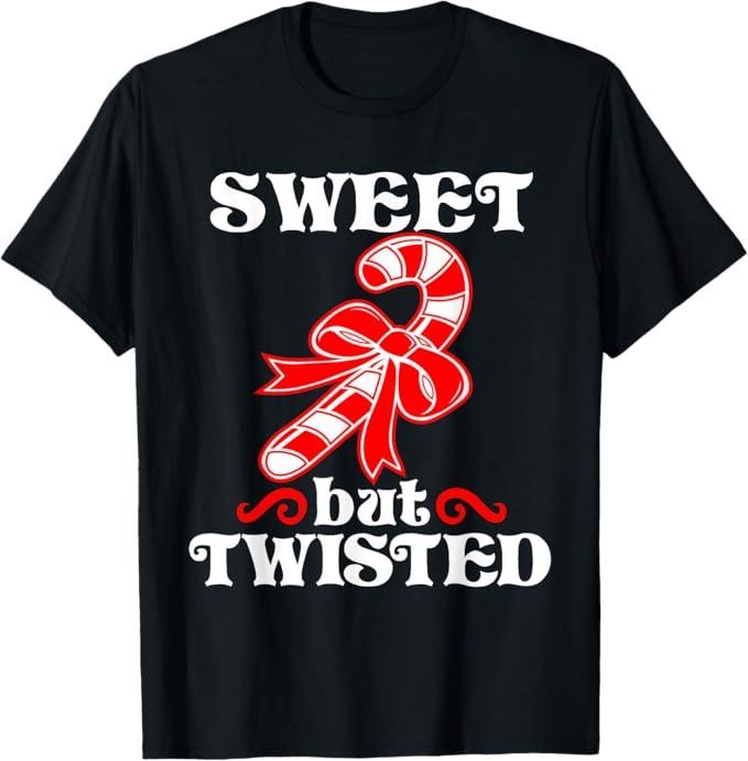 Funny Shirt Candy Cane Sweet But Twisted Funny Menswear Top T-Shirts, Hoodie, Sweatshirt