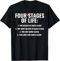 Funny Christmas Shirts, Christmas Funny Four Stages of life Santa Claus Humor Meme T-Shirt