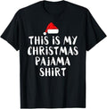 Funny Christmas Shirts, This Is My Christmas Pajama T-Shirt - Menswear Top Hoodie, Sweatshirt | GrindPrints.com