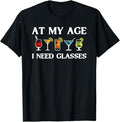 Funny Cocktail Shirts, At My Age I Need Glasses Gift Cool Cocktail Glass Joke T-Shirt | Funny Shirts For Night Out...