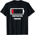 Funny Construction Work Shirts Funny Low Battery Occupation Job Work Construction Foreman Menswear Casual Cotton T-Shirts, Hoodie, Sweatshirt