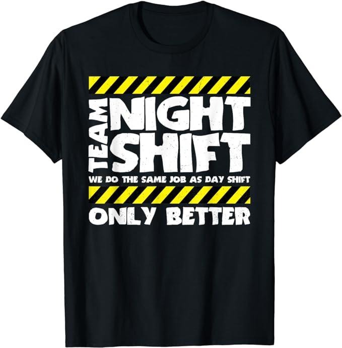 Funny Construction Work Shirts Funny Work Meme Team Night Shift Funny Factory Worker Menswear Casual Cotton T-Shirts, Hoodie, Sweatshirt
