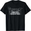 Funny Construction Work Shirts I Work Bunch Tools Funny Construction Menswear Casual Cotton T-Shirts, Hoodie, Sweatshirt