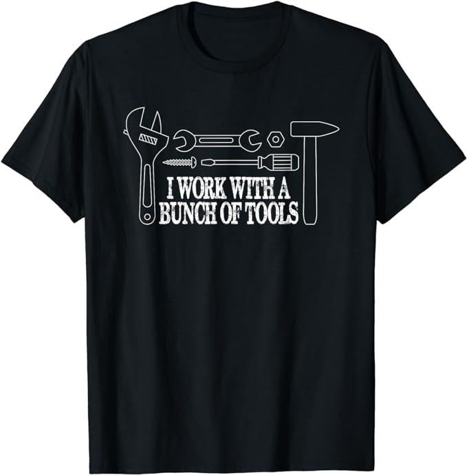 Funny Construction Work Shirts I Work Bunch Tools Funny Construction Menswear Casual Cotton T-Shirts, Hoodie, Sweatshirt