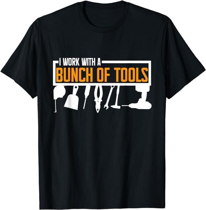 Funny Construction Work Shirts I Work Bunch Tools Work Shirts Construction Menswear Casual Cotton T-Shirts, Hoodie, Sweatshirt