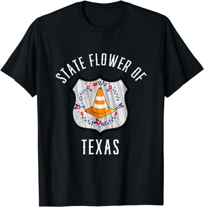 Funny Construction Work Shirts State Flower Texas Road Work Construction Cone Funny Menswear Top Basic Casual Cotton T-Shirts, Hoodie, Sweatshirt