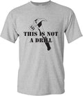 Funny Construction Work Shirts, UGP Campus Apparel This is Not A Drill